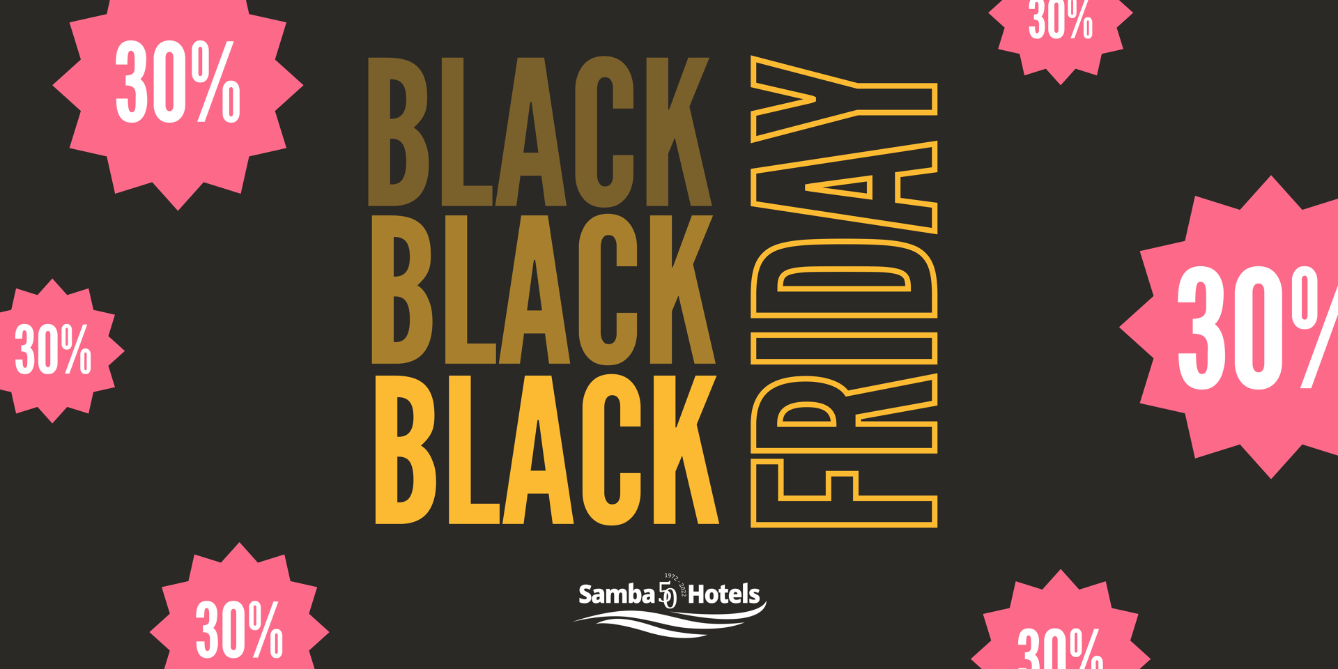 Économisez 30% sur vos vacances avec notre offre Black Friday dans Samba Hotels, Lloret de Mar